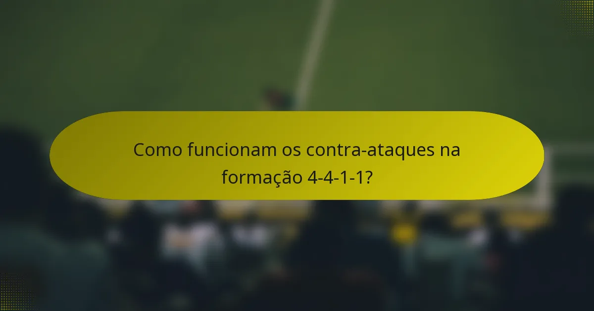Como funcionam os contra-ataques na formação 4-4-1-1?