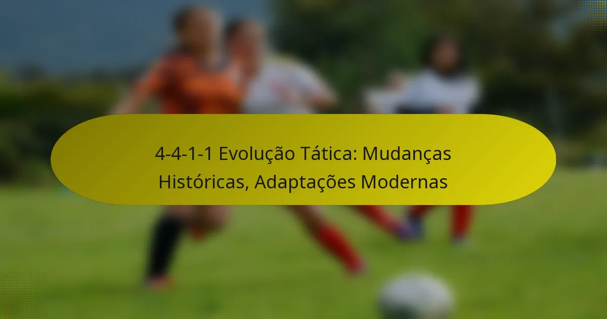 4-4-1-1 Evolução Tática: Mudanças Históricas, Adaptações Modernas