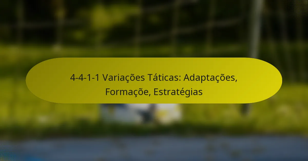 4-4-1-1 Variações Táticas: Adaptações, Formaçõe, Estratégias