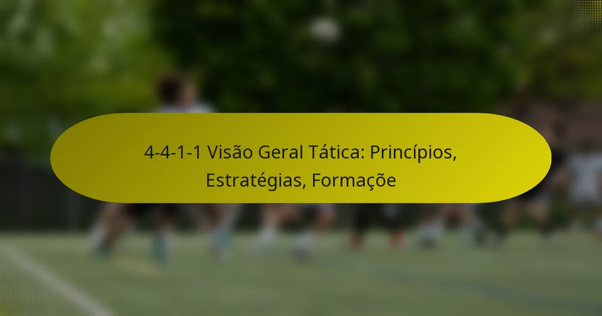 4-4-1-1 Visão Geral Tática: Princípios, Estratégias, Formaçõe